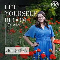 Let Yourself Bloom w/ Jen Banks