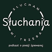 Słuchania mi trzeba