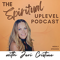 The Spiritual Uplevel Podcast