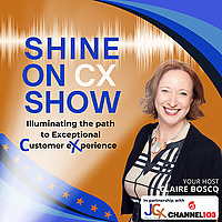 Shine on CX Show: Illuminating the Path to Exceptional Customer Experience