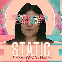 Static: A Party Girl's Memoir