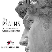 Kootenai Church: The Psalms