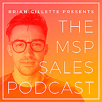 The MSP Sales Podcast