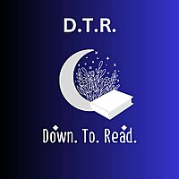 DTR: Down To Read
