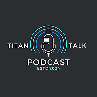 Titan Talk