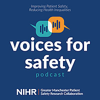 Voices for Safety | Improving Patient Safety, Reducing Health Inequalities
