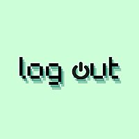 log out