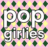 Pop Girlies