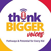 Think Bigger Voices