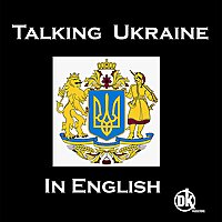 Talking Ukraine Podcast