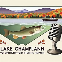 Lake Champlain, Vermont/New York Fishing Report Today