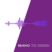 Behind The Design