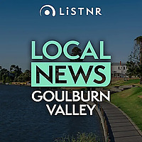 LiSTNR Goulburn Valley Local News