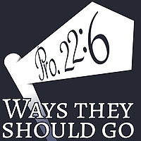Ways They Should Go