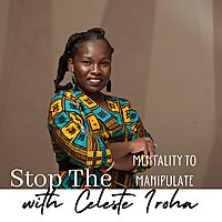 Stop the Mentality to Manipulate