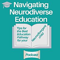 Navigating Neurodiverse Education Podcast