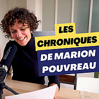 Les chroniques de Marion Pouvreau