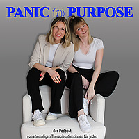 Panic to Purpose - Dein Mental Health Podcast