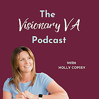 The Visionary VA Podcast
