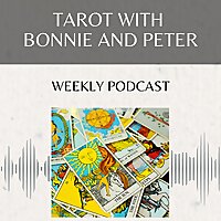 Tarot with Bonnie and Peter