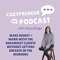 CozyPreneur Podcast with Stacy Braga