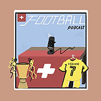 Swiss Football Podcast