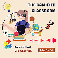 The Gamified Classroom: Passport to Innovation