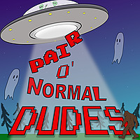 Pair O' Normal Dudes