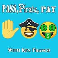 Pass, Pirate, Pay with Ken Franco