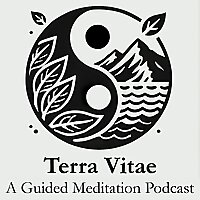 Terra Vitae: A Daily Guided Meditation Podcast