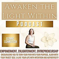 Awaken the Light Within Podcast