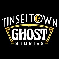 Tinseltown Ghost Stories