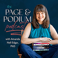 The Page & Podium Podcast with Dr. Amanda Nell Edgar