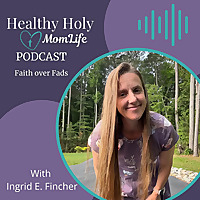 Healthy Holy Momlife