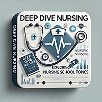 Deep Dive Nursing