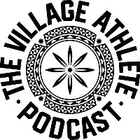 The Village Athlete Podcast