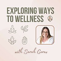 Exploring Ways to Wellness