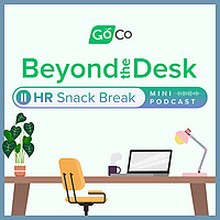 Beyond the Desk: HR Snack Break
