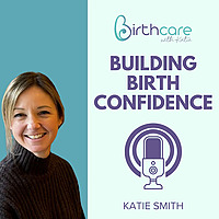 Building Birth Confidence