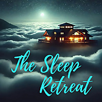 The Sleep Retreat: Relaxing Bedtime Stories & Sounds