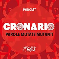 Cronario. Parole Mutate Mutanti