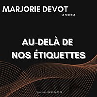 Au-del&agrave; de nos &eacute;tiquettes