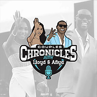 Couples Chronicles with Lloyd & Afiya