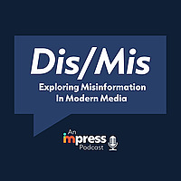 Dis/Mis: Exploring Misinformation In Modern Media