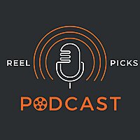 Reel Picks Podcast