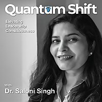 Quantum Shift with Saloni Singh