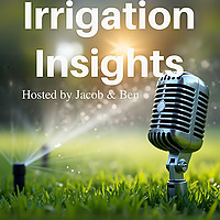 Irrigation Insights Podcast