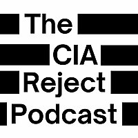 The CIA Reject Podcast