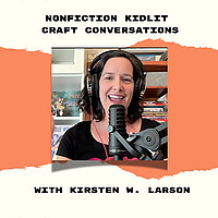 Nonfiction Kidlit Craft Conversations