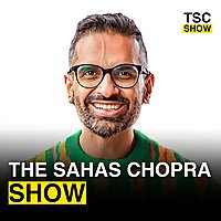 The Sahas Chopra Show